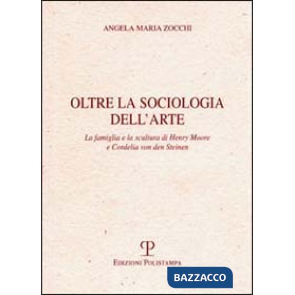 Oltre la sociologia dell'arte. La famiglia e la scultura di Henry Moore e Cordelia von den Steinen