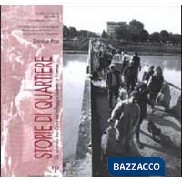 Storie di quartiere. La vicenda Ina-Casa nel villaggio Isolotto a Firenze