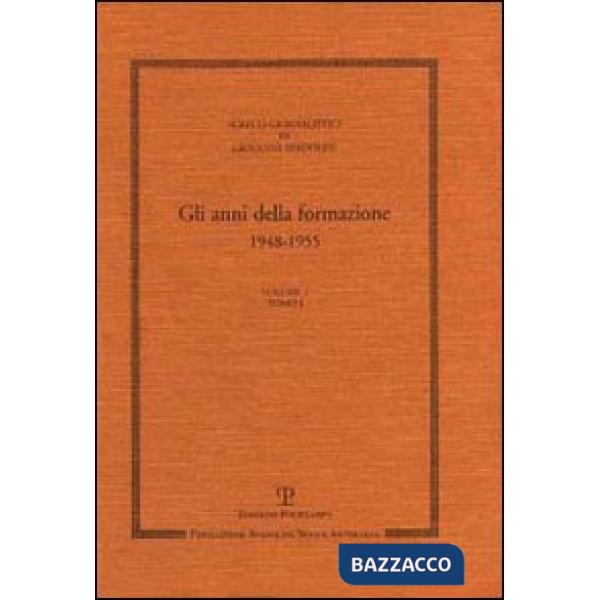 Scritti giornalistici. Vol. 2: Gli anni della formazione 1948-1955