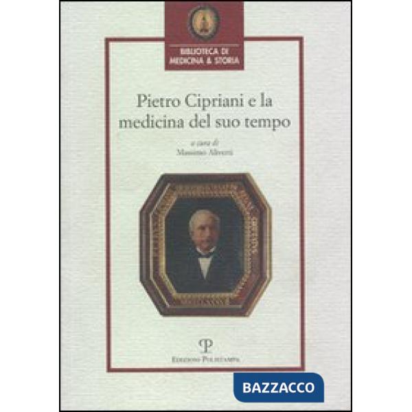 Pietro Cipriani e la medicina del suo tempo