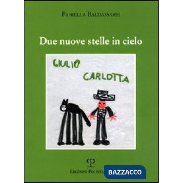 Due nuove stelle in cielo