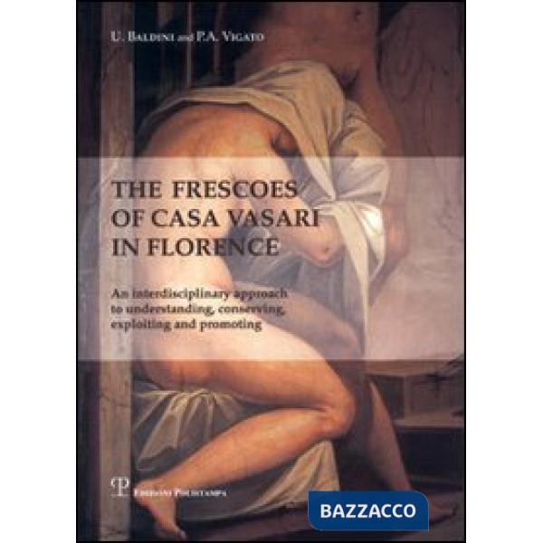 Frescoes of Casa Vasari in Florence. An interdisciplinary approach to understand