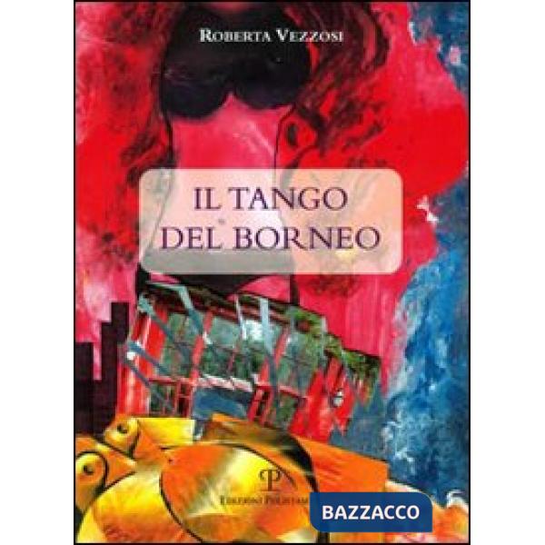 Tango del Borneo. Con CD Audio (Il)
