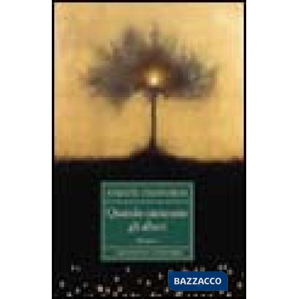 Quando cantavano gli alberi