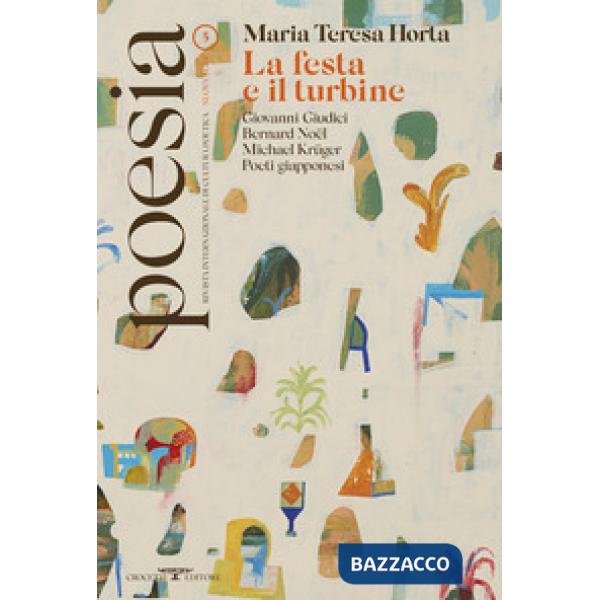 Poesia. Rivista internazionale di cultura poetica. Nuova serie. Vol. 5: Maria Teresa Horta. La festa e il turbine