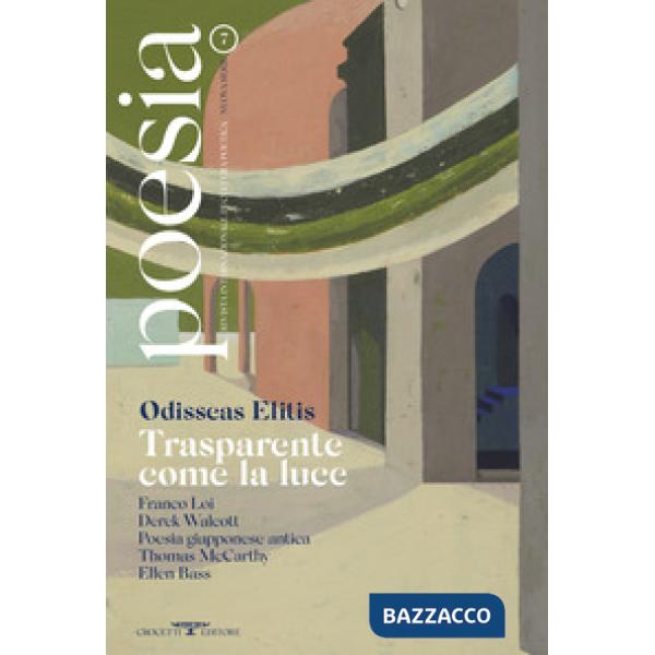 Poesia. Rivista internazionale di cultura poetica. Nuova serie. Vol. 7: Odisseas Elitis. Trasparente come la luce