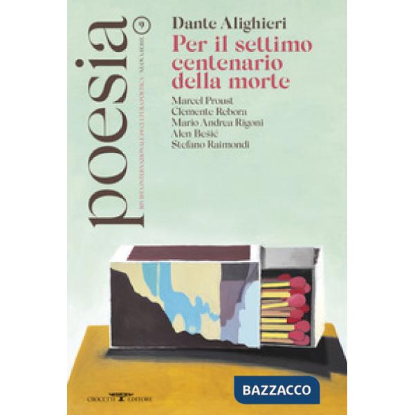 Poesia. Rivista internazionale di cultura poetica. Nuova serie. Vol. 9: Alighieri. Per il settimo centenario della morte