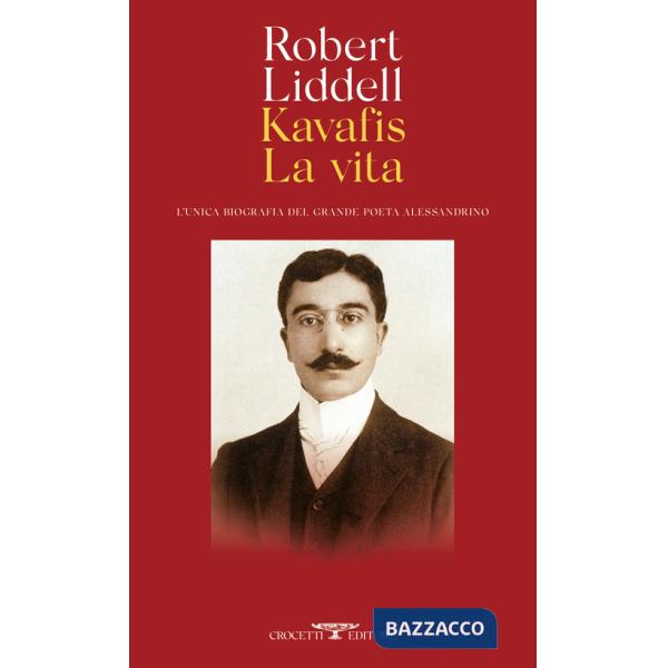 Kavafis. La vita