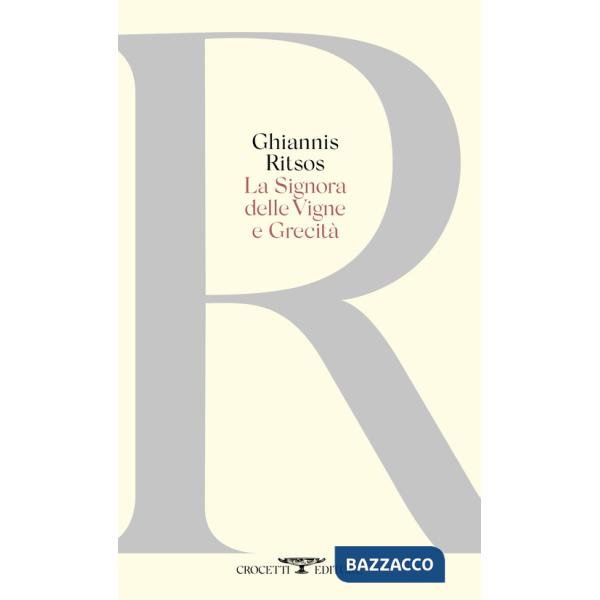 Signora delle vigne e Grecità (La)