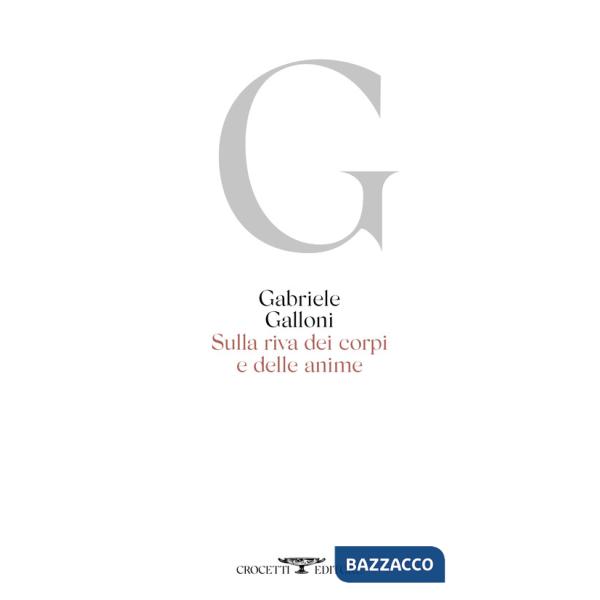 Sulla riva dei corpi e delle anime
