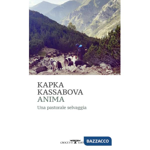 Anima. Una pastorale selvaggia