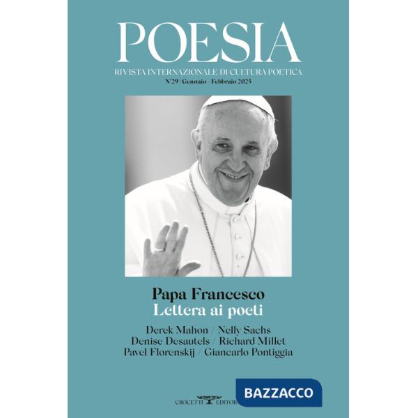 Poesia. Rivista internazionale di cultura poetica. Nuova serie (2025). Vol. 29: Papa Francesco. Lettera ai poeti