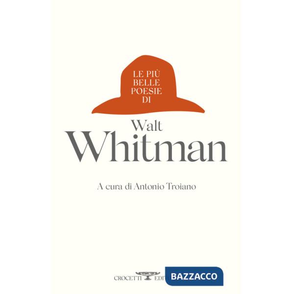 Più belle poesie di Walt Whitman (Le)