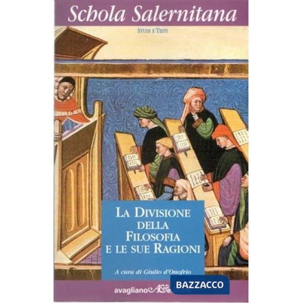 Divisione della filosofia e le sue ragioni. Lettura di testi medievali (VI-XIII 