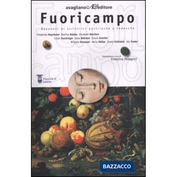 Fuoricampo. Racconti di scrittrici austriache e tedesche
