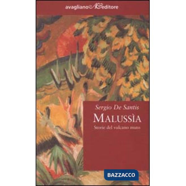 Malussìa. Storie del vulcano muto