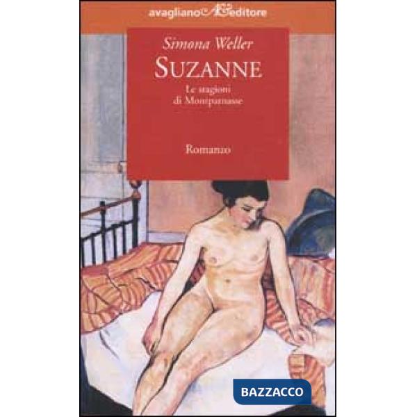 Suzanne. Le stagioni di Montparnasse