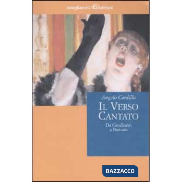 Verso cantato. Da Cavalcanti a Battiato (Il)