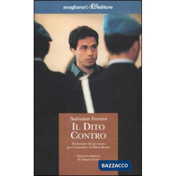Dito contro. Memoriale del processo per l'assassinio di Marta Russo (Il)