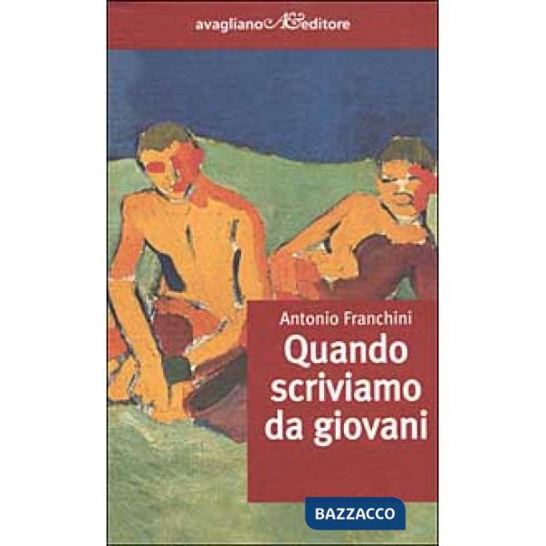 Quando scriviamo da giovani