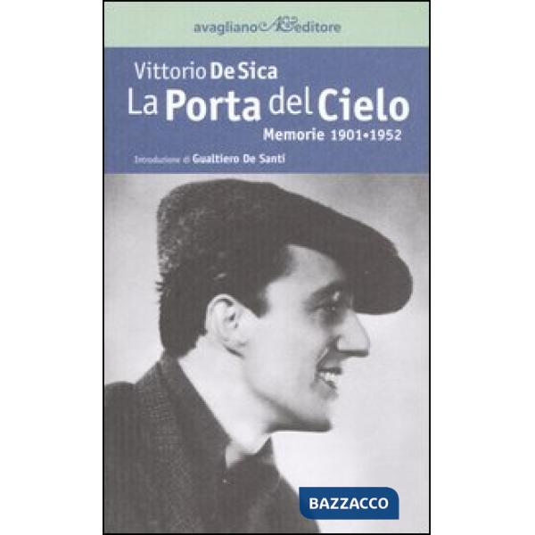 Porta del cielo. Memorie 1901-1952 (La)
