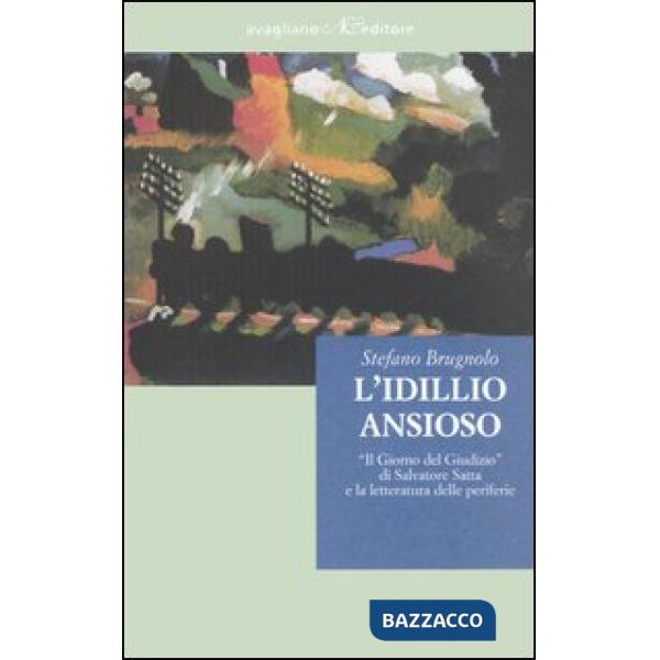 Idillio ansioso. «Il giorno del giudizio» di Salvatore Satta e la letteratura de