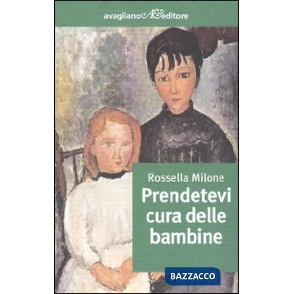 Prendetevi cura delle bambine
