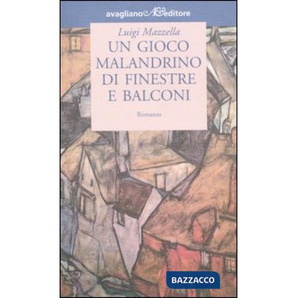 Gioco malandrino di finestre e balconi (Un)