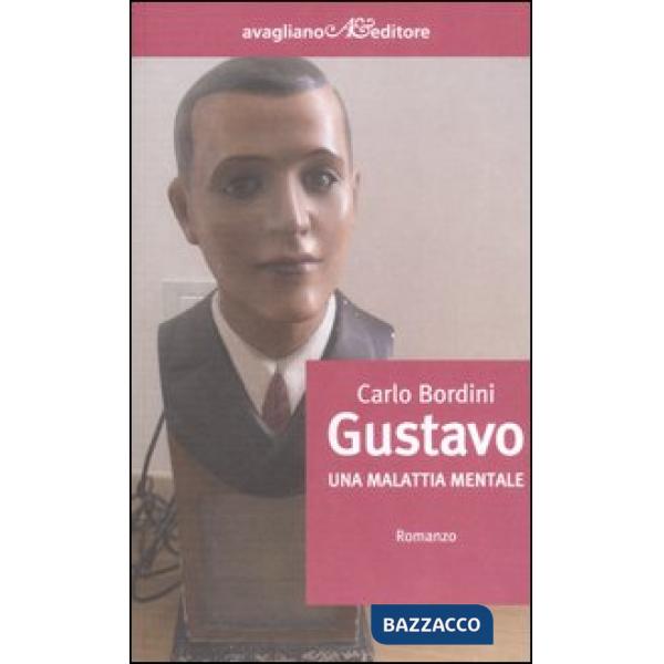 Gustavo. Una malattia mentale