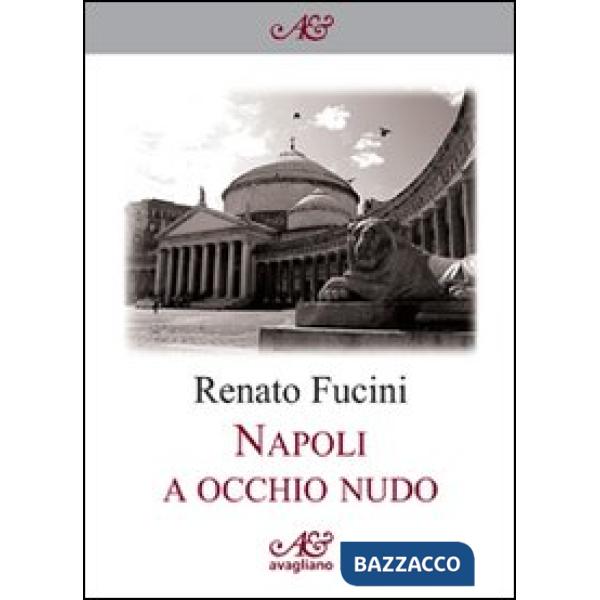 Napoli a occhio nudo