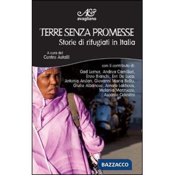 Terre senza promesse. Storie di rifugiati in Italia
