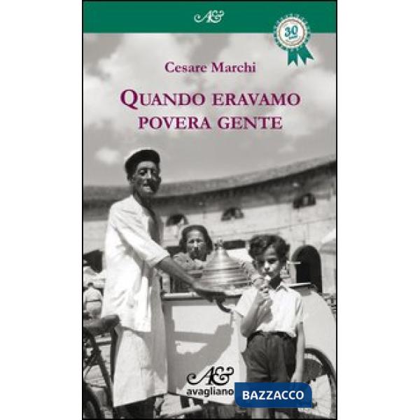 Quando eravamo povera gente