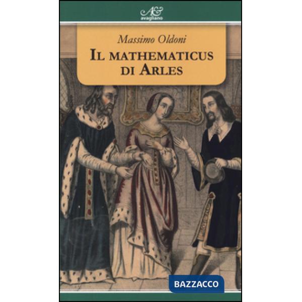 Mathematicus di Arles (Il)