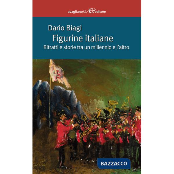 Figurine italiane. Ritratti e storie tra un millennio e l'altro