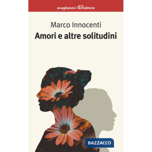 Amori e altre solitudini