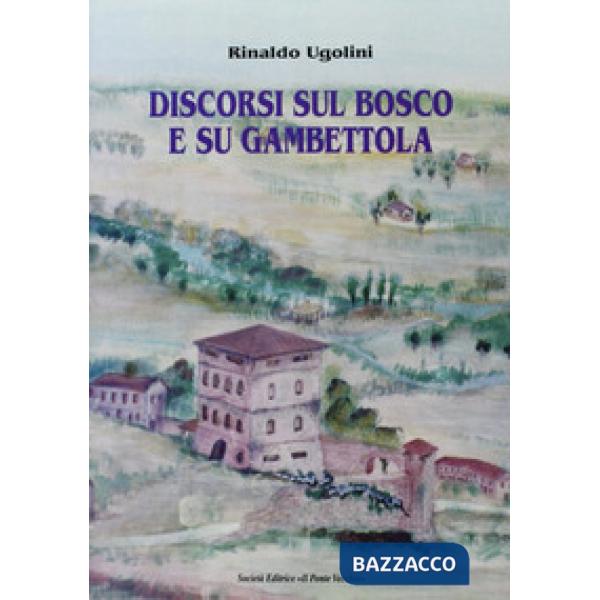 Discorsi sul bosco e su Gambettola
