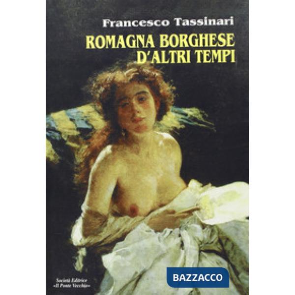 Romagna borghese d'altri tempi