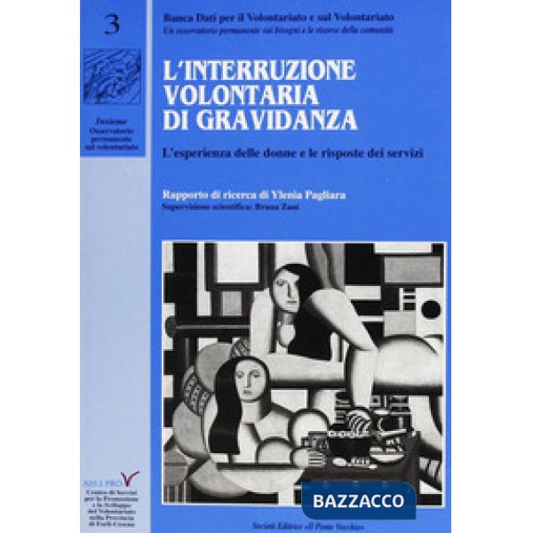 Interruzione volontaria di gravidanza. L'esperienza delle donne e le risposte dei servizi (L')