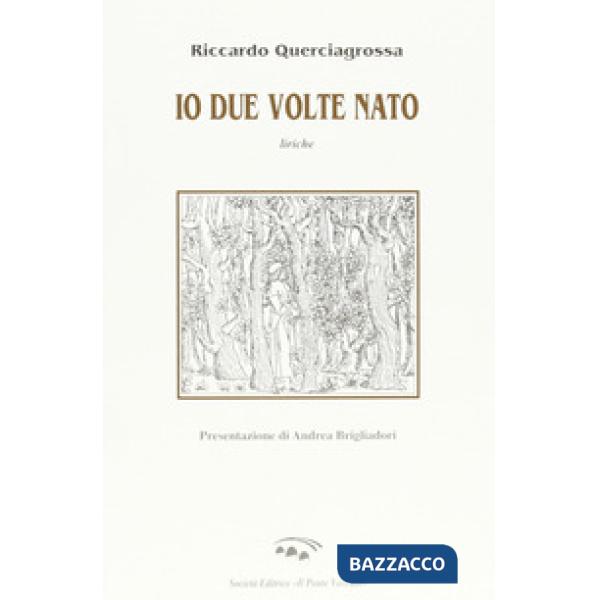 Io due volte nato