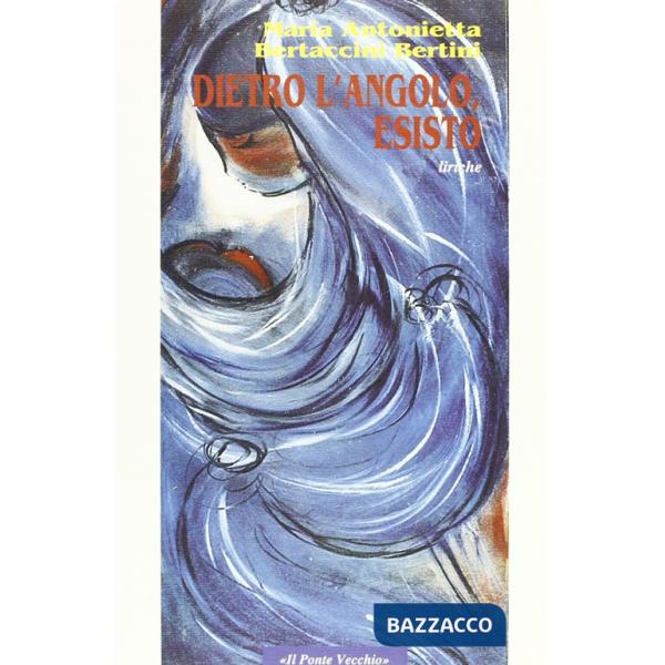 Dietro l'angolo, esisto