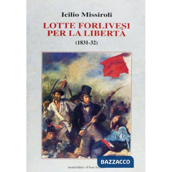 Lotte forlivesi per la libertà (1831-1832)