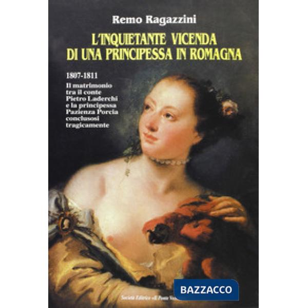 Inquietante vicenda di una principessa in Romagna (L')