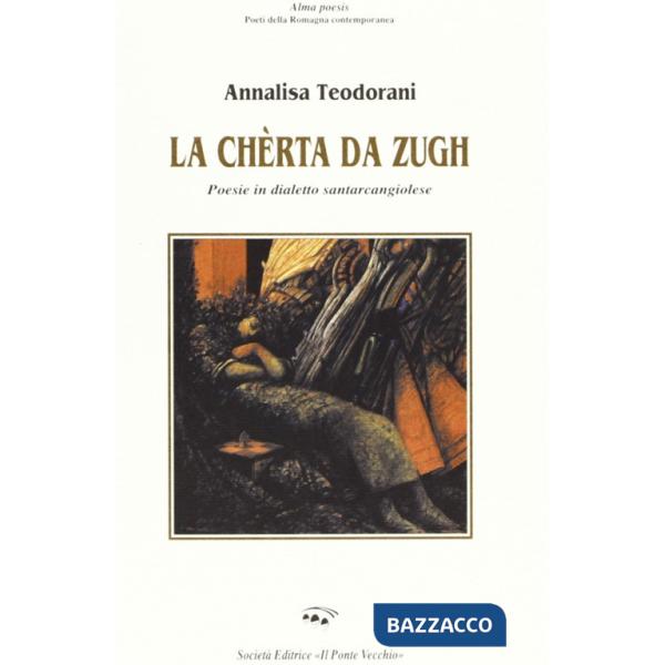 Chèrta da zugh. Poesie in dialetto santarcangiolese (La)