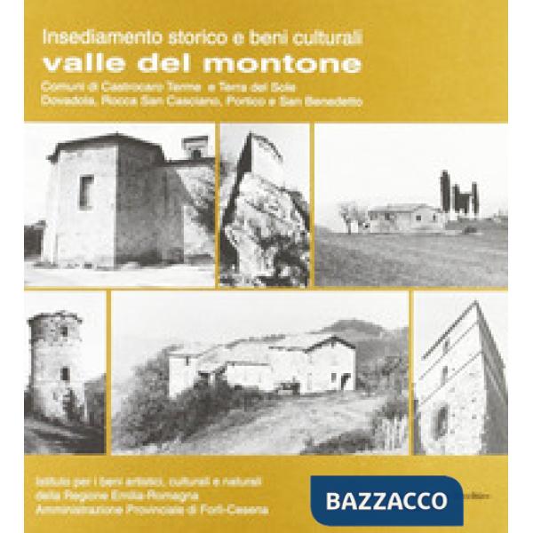 Valle del Montone. Insediamento storico e beni culturali (La)