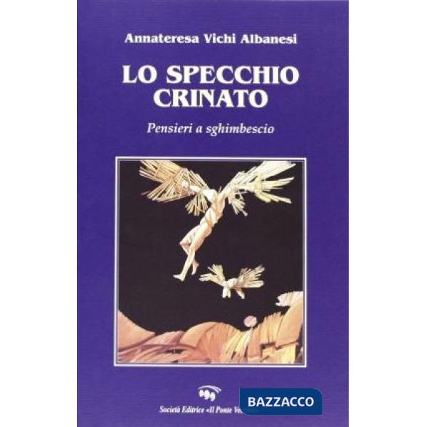 Specchio crinato. Pensieri a sghimbescio (Lo)
