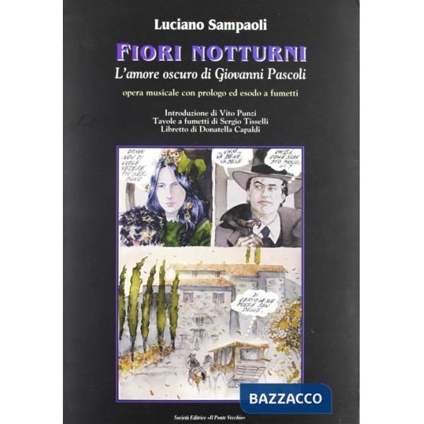 Fiori notturni. L'amore oscuro di Giovanni Pascoli