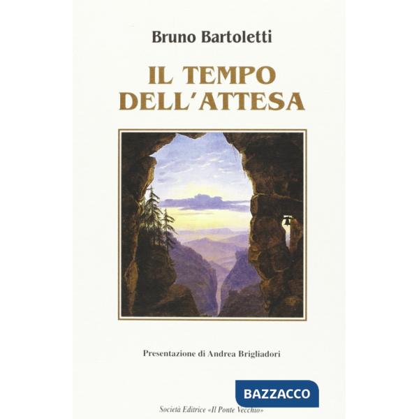 Tempo dell'attesa (Il)