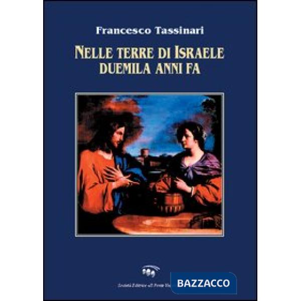 Nelle terre di Israele duemila anni fa