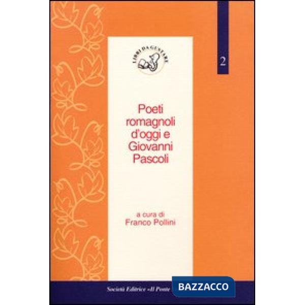 Poeti romagnoli d'oggi e Giovanni Pascoli