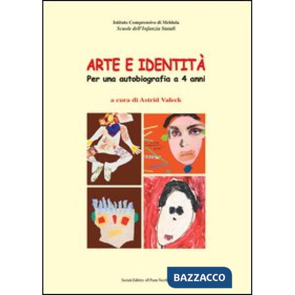 Arte e identità. Per una autobiografia a 4 anni